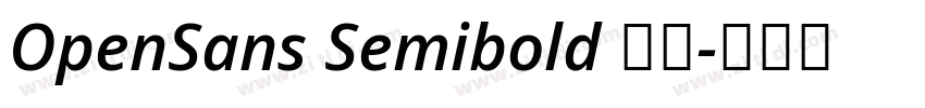 OpenSans Semibold 半粗字体转换 OpenSans Semibold 半粗字体转换